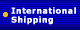 We Ship Internationally.